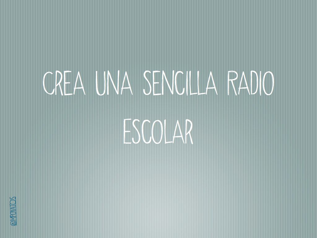 Crea una radio escolar